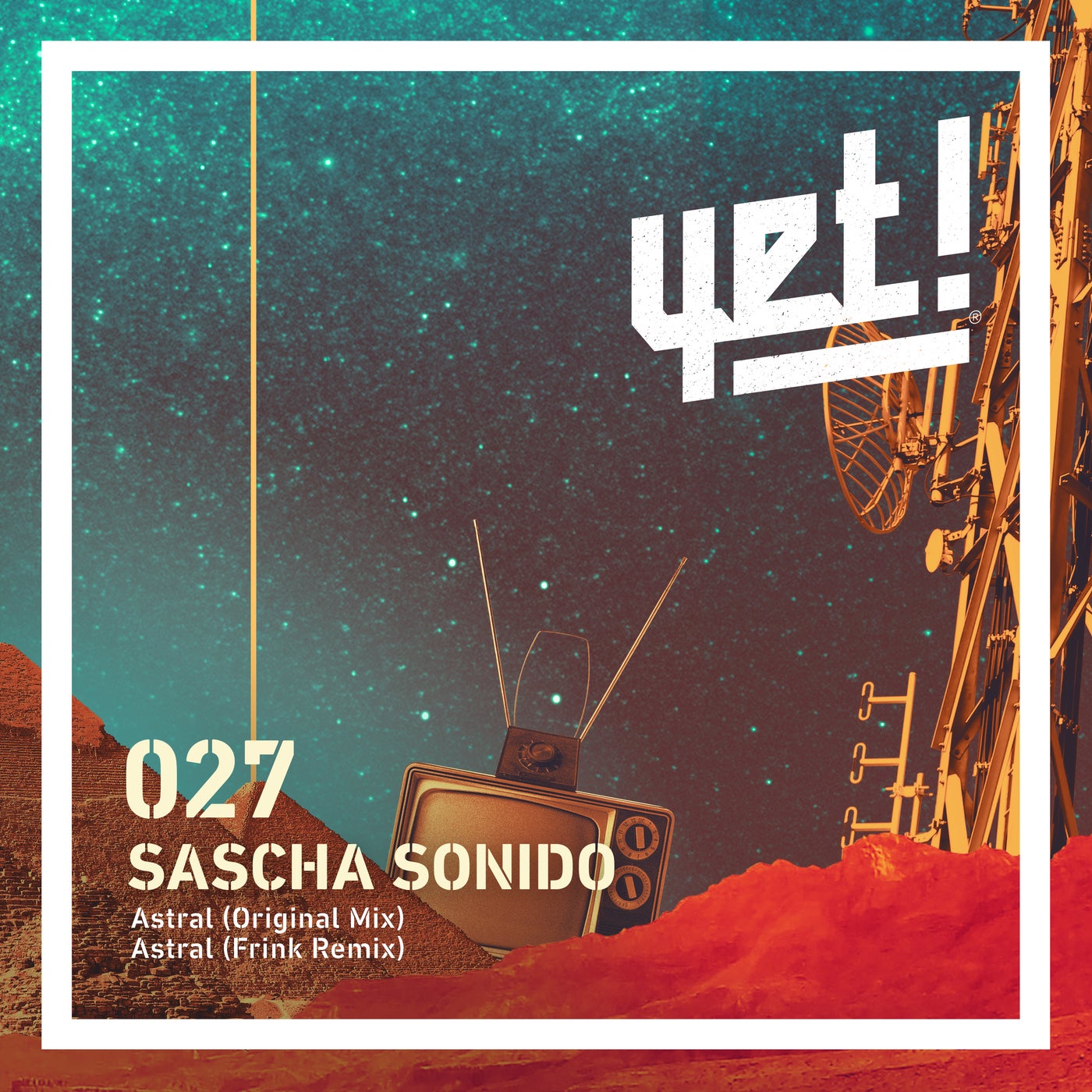 Sascha Sonido - Astral [YET027]